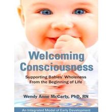 Welcoming Consciousness Supporting Babie