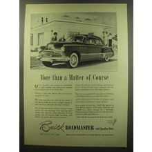1949 Buick Roadmaster Car Ad - More than a matter of course