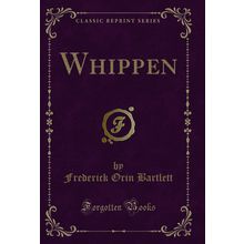 Whippen (Classic Reprint)