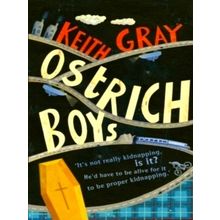Ostrich Boys - Keith Gray