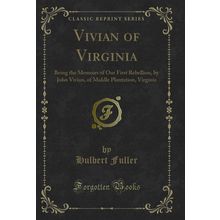 Vivian of Virginia (Classic Reprint)
