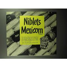 1947 Green Giant Niblets Mexicorn Corn Ad!