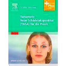 Yamamoto Neue Schadelakupunktur (Ynsa) Fur Die Praxis