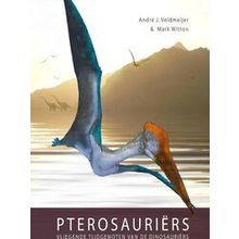 Pterosauriers - Andre J. Veldmeijer