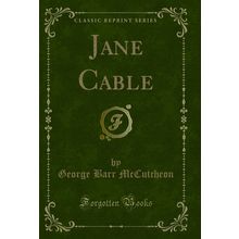 Jane Cable (Classic Reprint)