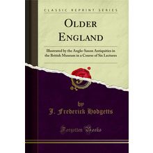 Older England (Classic Reprint)