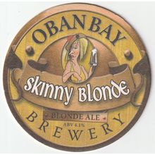 BEER MAT - OBAN BAY BREWERY - SKINNY BLONDE - (Cat No 006) - (2011)