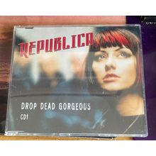 Drop Dead Gorgeous - Republica -CD Single