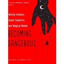 Becoming Dangerous