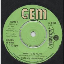 Patrick Hernandez - Born to be alive 1979 7" single vinyl record GEMS4