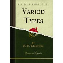 Varied Types (Classic Reprint)