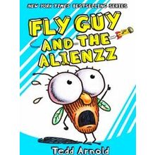 Fly Guy and the Alienzz Fly Guy 18, Volume 18 - Tedd Arnold
