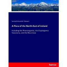 A Flora of the North-East of Ireland