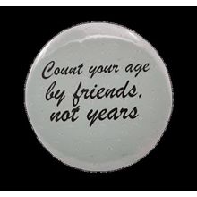 Count Your Age[ 2.25 inch ]