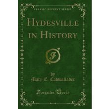 Hydesville in History (Classic Reprint)