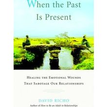 When The Past Is Present