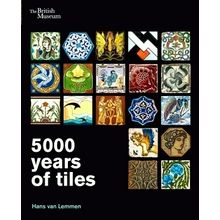 5000 Years of Tiles by Hans Van Lemmen
