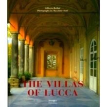 The Villas of Lucca by Gilberto Bedini