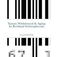 Xanax Withdrawal Aging In Residual Schizophrenia
