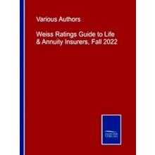 Weiss Ratings Guide to Life & Annuity Insurers, Fall 2022