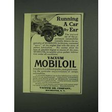 1908 Vacuum Mobiloil Ad - Running a Car by Ear