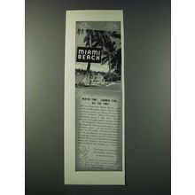 1947 Miami Beach Florida Ad - Winter Time Summer Time All the Time
