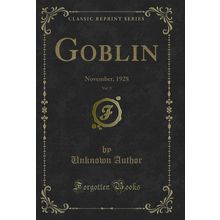 Goblin, Vol. 9: November, 1928 (Classic Reprint)