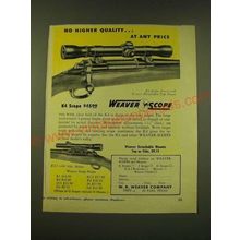 1949 Weaver K4 and K2.5 Scopes Ad - No higher qualityÉ at any price