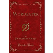 Wordeater, Vol. 38 (Classic Reprint)