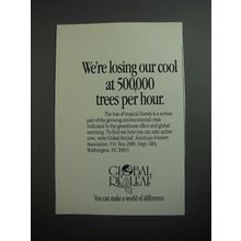 1989 Global ReLeaf Ad - We're losing our cool at 500,000 trees per hour