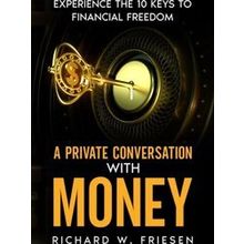 A Private Conversation With Money