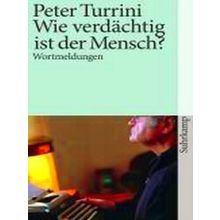 Wie Verdachtig Ist Der Mensch