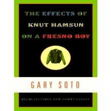 The Effects of Knut Hamsun on a Fresno Boy: Recollections and Short Essays by Ga
