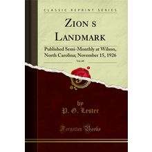 Zions Landmark, Vol. 60: Published Semi-Monthly at Wilson, North Carolina