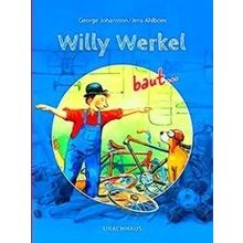 Willy Werkel Baut
