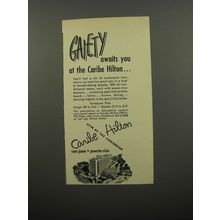 1951 Caribe Hilton Hotel Ad - Gaiety awaits you at the Caribe Hilton