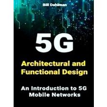 5g Architectural and Functional Design