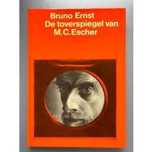 Toverspiegel Van M.C. Escher - Bruno Ernst