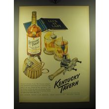 1949 Kentucky Tavern Bourbon Ad - Luck at Last