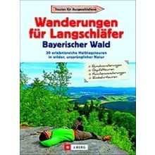Wanderungen Fur Langschlafer Bayerischer Wald