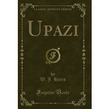 Upazi (Classic Reprint)