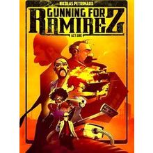 Gunning For Ramirez, Volume 1