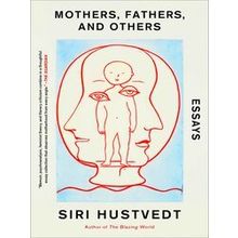 Mothers, Fathers, and Others