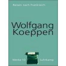 Werke In 16 Banden 10. Reisen Nach Frankreich Und Andere Reisen