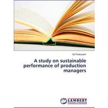 A study on sustainable performance of production managers
