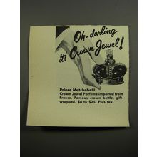 1952 Prince Matchabelli Crown Jewel Perfume Ad - Oh - darling it's Crown Jewel!