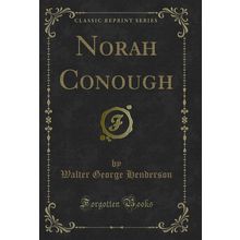 Norah Conough (Classic Reprint)