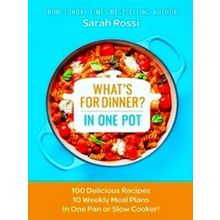 What's For Dinner In One Pot?