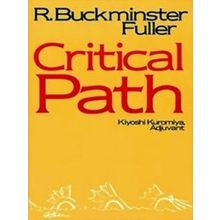 Critical Path - R. Buckminster Fuller