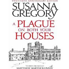 A Plague On Both Your Houses